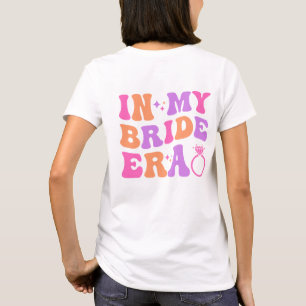 T-shirt À l'ère de ma mariée