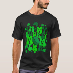 T-shirt À l'ère de ma mère de hockey St Patrick's Day trèf