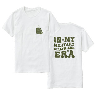 T-shirt À l'ère de ma petite amie militaire, un cadeau de