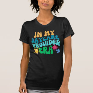 T-shirt À l'ère de mes services de garderie