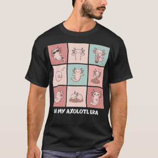 T-shirt À l'ère de mon axolotl Salamandre Mignon Axolotl
