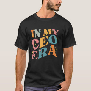 T-shirt À l'ère de mon PDG Entrepreneur Groovy Propriétair