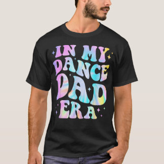 T-shirt À l'ère de mon père danseur Tie Dye Danse Papa Spo