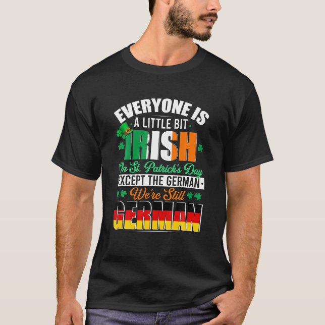 T-shirt A Little Bit Irish Were Still German Irish Shamroc (Devant)