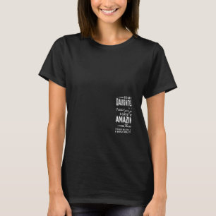 T-shirt À Ma Chère Fille, Je T'Ai Donné Mon Fils Extraordi