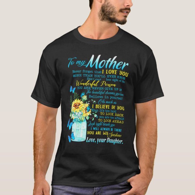 T-shirt À Ma Mère N'Oublie Jamais Que Je T'Aime (Devant)