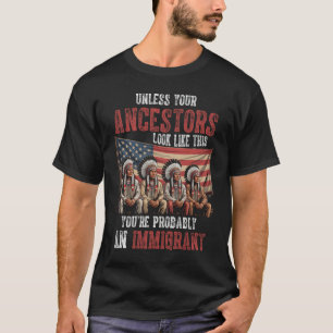 T-shirt À Moins Que Vos Ancêtres Ne Ressemblent À Cette Am