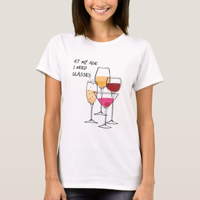 T-shirt À mon âge j'ai besoin de verres (Devant)