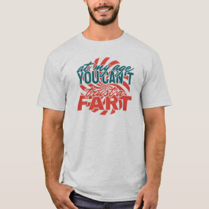T-shirt A mon âge, tu ne peux pas faire confiance à un péc