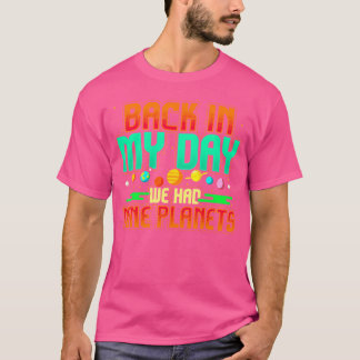 T-shirt À Mon Époque, Nous Avions Neuf Planètes, Une Astro