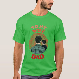 T-shirt À Mon Père Sage Bonne Fête des pères rétro