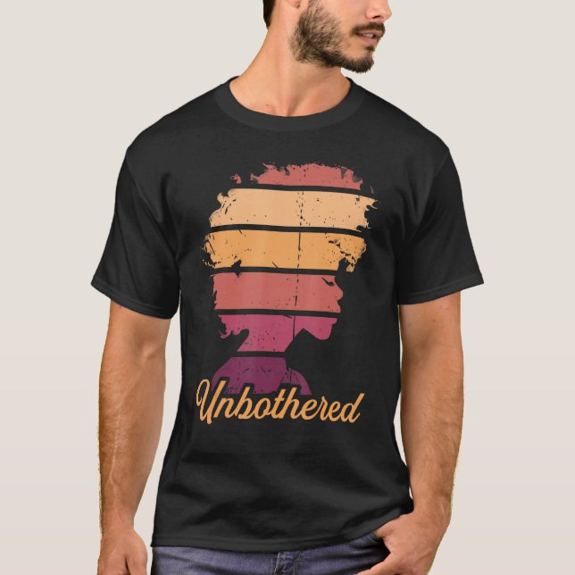 T-shirt A Natural State of Unbothered Empowerment (Devant)
