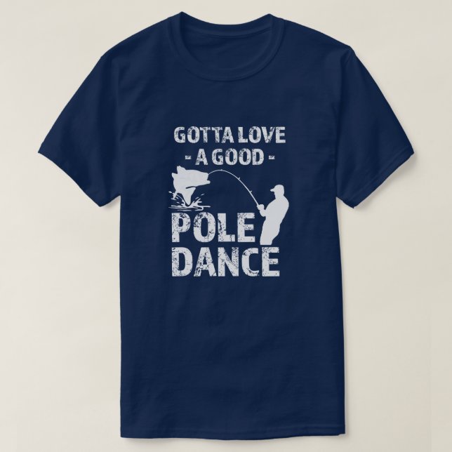 T-shirt A obtenu d'aimer une bonne danse de Polonais - (Design devant)