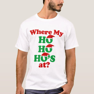 T-shirt À où mon ho ho ho ? Le père noël