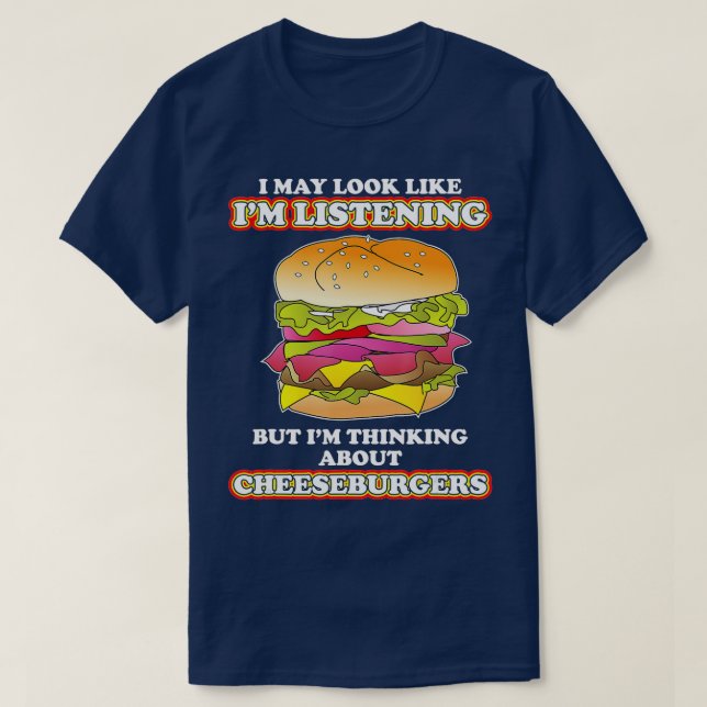 T-shirt À propos de Cheeseburgers burger Lover (Design devant)