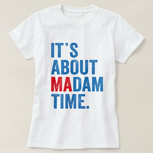 T-shirt A propos de Madame Time Kamala Harris Président 20 (Design devant)