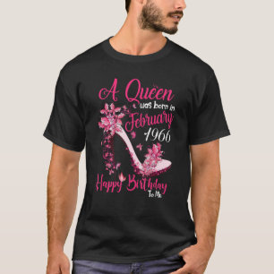 T-shirt A Queen Was Born In February 1966 56th Birthday Wo