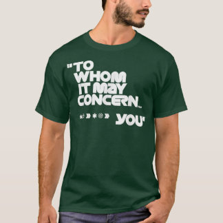 T-shirt À Qui Cela Peut Concerner Drôle