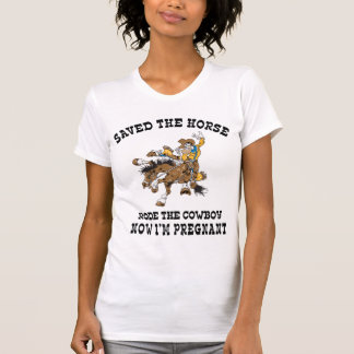 T-shirt A sauvé le cheval est monté le cowboy enceinte