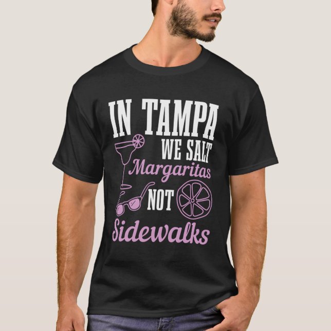 T-shirt À Tampa Nous Salons Margaritas Pas Les Trottoirs F (Devant)