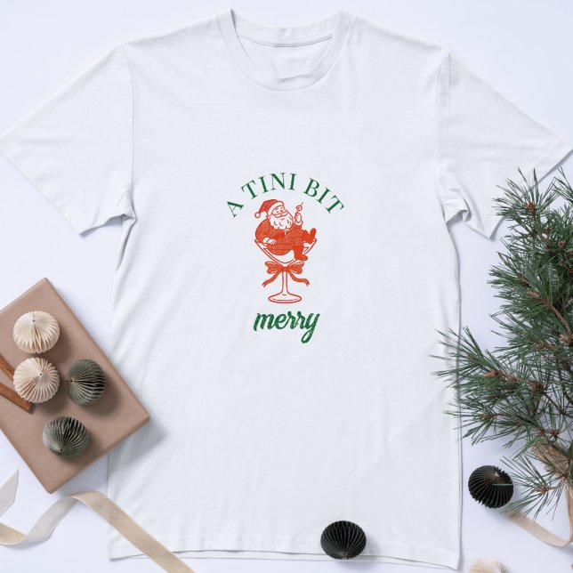 T-shirt A Tini Bit Merry Christmas Santa Claus (Créateur téléchargé)