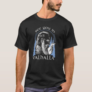 T-shirt À vous revoir à Valhalla Guerrier Viking