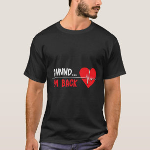 T-shirt Aannir Im Back - Drôle Attaque Cardiaque Survivor 