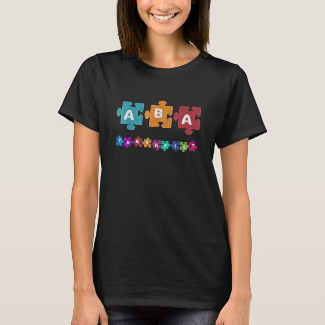 T-shirt Aba Thérapiste Éduquer L'Autisme Analyste Du Compo (Devant)