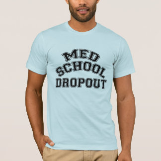 T-shirt Abandon scolaire d'école de Med