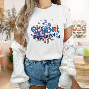 T-shirt Abandonner La Chemise D'Avortement Du Patriarcat,