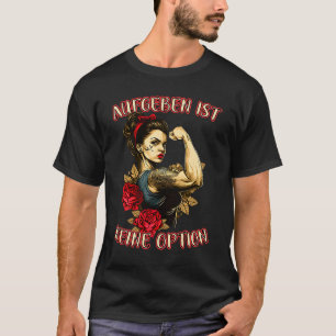 T-shirt Abandonner n'est pas une option Femme forte Mère R