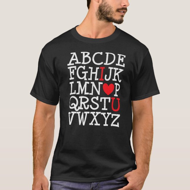 T-shirt ABC Alphabet I Love You Teacher Valentines Day (Devant)