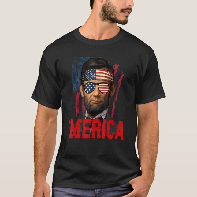 T-shirt Abe Lincoln Merica Fête de l'indépendance 4 juille (Devant)
