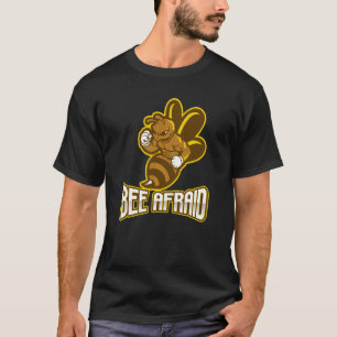 T-shirt Abee Afraid (Ayez Peur) Drôle Pun Abee
