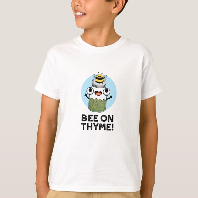 T-shirt Abeille Sur Thyme Funny Herb Insect Pun (Devant)