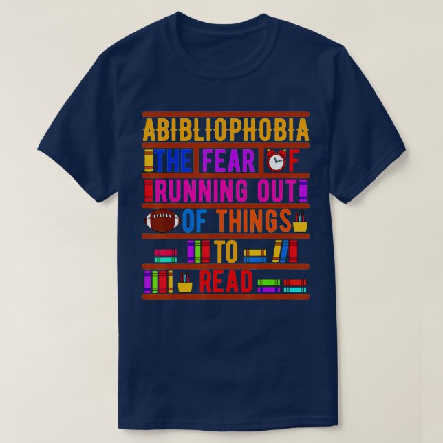 T-shirt Abibliophobia Bibliomania Fear Read Bibliophile Bo (Design devant)