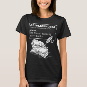 T-shirt Abibliophobia Definition Bookworm Livres