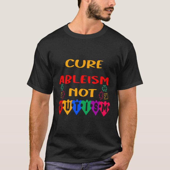 T-shirt Ableisme Cure Pas Autisme (Devant)