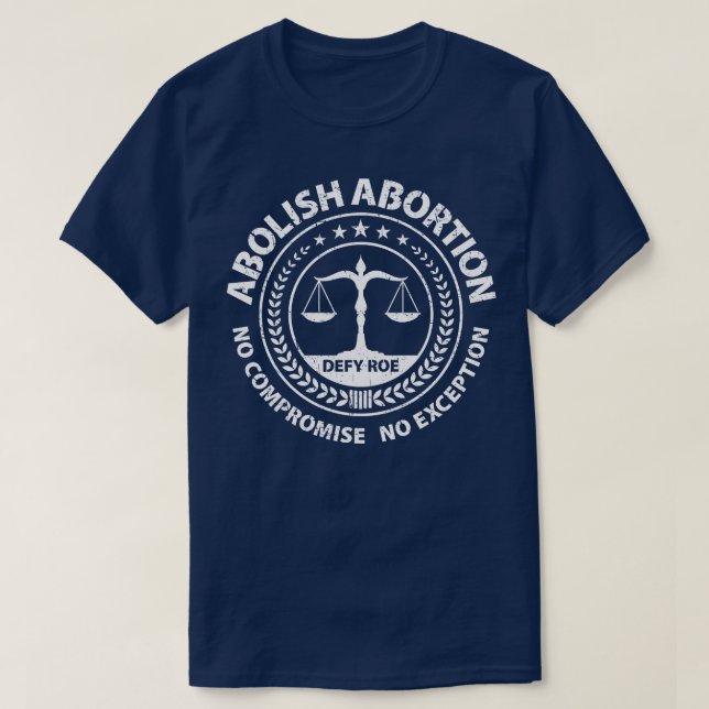 T-shirt Abolir l'avortement Pas de compromis Pas d'excepti (Design devant)