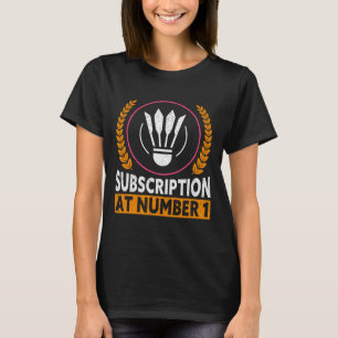 T-shirt Abonnement Au Numéro 1 Drôle Badminton 1