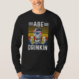 T-shirt Abraham Drinkin 4 juillet Abe Lincoln Hommes femme