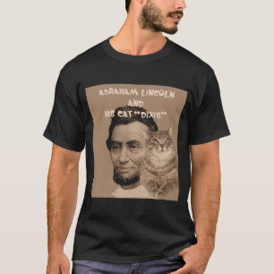 T-shirt Abraham Lincoln et son chat "Dixie "