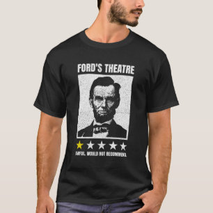 T-shirt Abraham Lincoln Le Théâtre Ford Douloureux Ne Sera