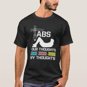 T-shirt ABS Vos pensées Mes pensées Imprimante 3D Nerd