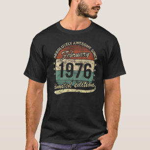 T-shirt Absolument Génial Depuis Février 1976 Homme Femme 