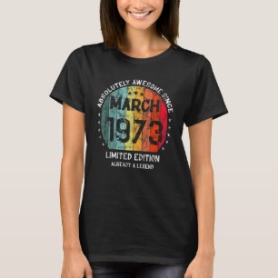 T-shirt Absolument Génial Depuis Mars 1973 Homme Femme Bir