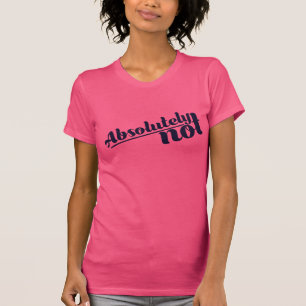 T-shirt Absolument pas