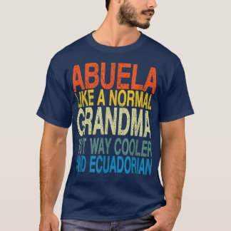 T-shirt Abuela - Chemise grand-mère équatorienne - Mothe é