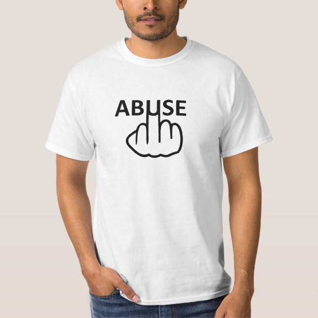 T-Shirt Abuse Is Awful (Front)