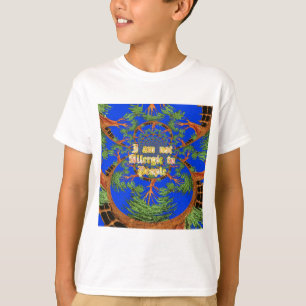 T-shirt Acacia Alchemy : Je ne suis pas allergique à l'art